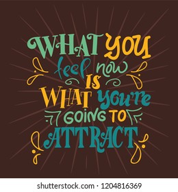 Hand drawn illustration with doodle elements and hand lettering. Motivation poster with calligraphic design.