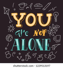 Hand drawn illustration with doodle elements and hand lettering. Motivation poster with calligraphic design.