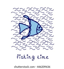 Hand drawn illustration of a fish, water waves,  lettering on white background. Fishing time text. 