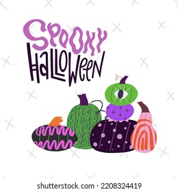 Hand drawn illustration of group of painted pumpkins and hand lettering inscription Spooky Halloween. Holiday greeting card design, print, poster, invitation or decoration.