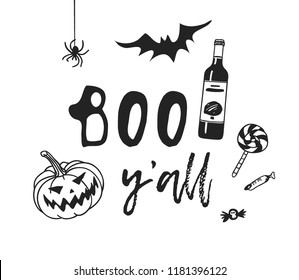 Hand drawn illustration Halloween objects and Quote. Creative ink art work. Actual vector drawing. Artistic isolated set and text: BOO y'all