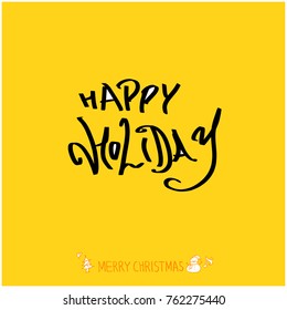 Hand drawn illustration / Happy Holiday - vector