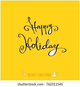 Hand drawn illustration / Happy Holiday - vector