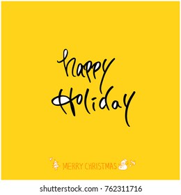 Hand drawn illustration / Happy Holiday - vector