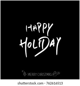 Hand drawn illustration / Happy Holiday - vector