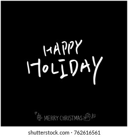 Hand drawn illustration / Happy Holiday - vector
