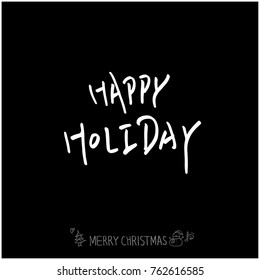 Hand drawn illustration / Happy Holiday - vector