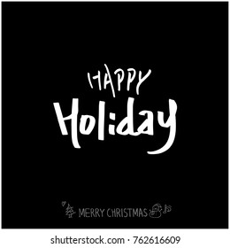 Hand drawn illustration / Happy Holiday - vector