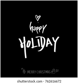 Hand drawn illustration / Happy Holiday - vector