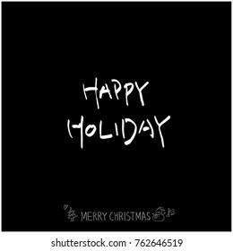 Hand drawn illustration / Happy Holiday - vector
