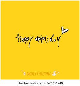 Hand drawn illustration / Happy Holiday - vector