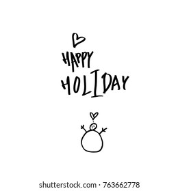 Hand drawn illustration / Happy Holiday - vector