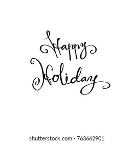 Hand drawn illustration / Happy Holiday - vector