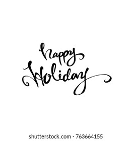 Hand drawn illustration / Happy Holiday - vector