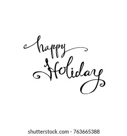 Hand drawn illustration / Happy Holiday - vector