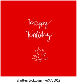 Hand drawn illustration / Happy Holiday - vector