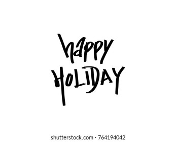 Hand drawn illustration / Happy Holiday - vector