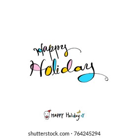 Hand drawn illustration / Happy Holiday - vector