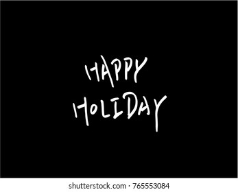 Hand drawn illustration / Happy Holiday - vector