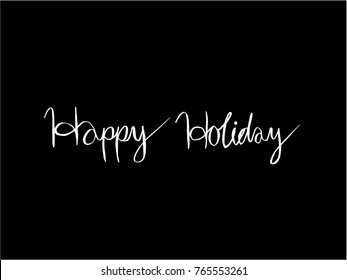 Hand drawn illustration / Happy Holiday - vector
