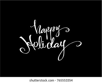 Hand drawn illustration / Happy Holiday - vector