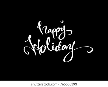 Hand drawn illustration / Happy Holiday - vector