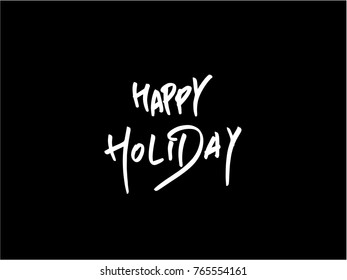 Hand drawn illustration / Happy Holiday - vector