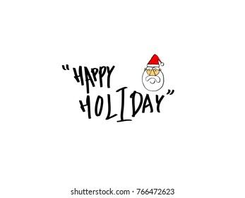 Hand drawn illustration / Happy Holiday - vector