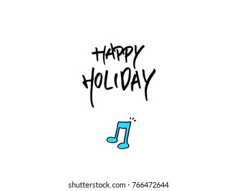 Hand drawn illustration / Happy Holiday - vector