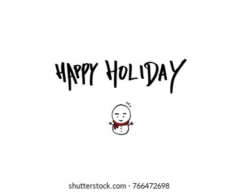 Hand drawn illustration / Happy Holiday - vector
