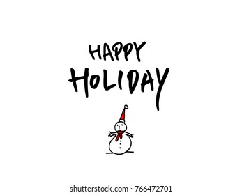 Hand drawn illustration / Happy Holiday - vector