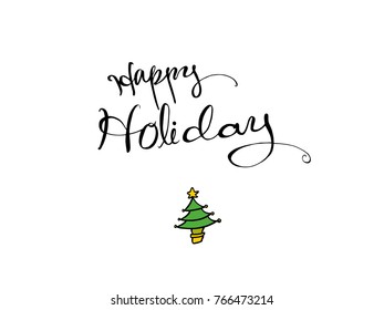 Hand drawn illustration / Happy Holiday - vector