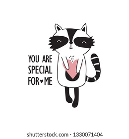 Hand drawn illustration, happy raccoon and english text. Black, white and pink background vector. Poster design with animal, You are special for me. Decorative cute backdrop, good for printing