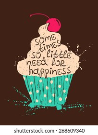 Hand drawn illustration of isolated cupcake silhouette on a brown background. Creative typography poster.
