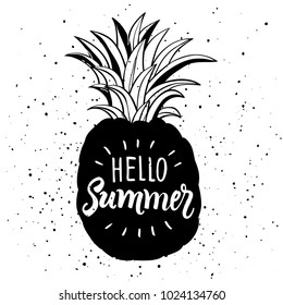 Hand drawn illustration of isolated  pineapple silhouette. Typography poster with lettering Hello summer