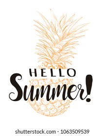 Hand drawn illustration of isolated pineapple silhouette. Typography poster with lettering Hello summer