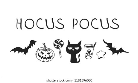 Hand drawn illustration Jack O Lantern, Bat, Candy, Cat, Drink, Star Cookie and Quote. Creative ink art work. Actual vector drawing. Artistic isolated Halloween objects and text: Hocus Pocus