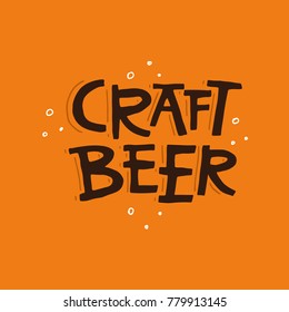 Hand drawn illustration with lettering craft beer.