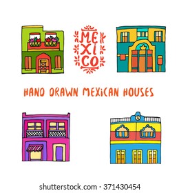 Hand drawn illustration of mexican houses. Vector illustration. Collection of detached separate colored houses with big door, balcony. For party decoration, postcard. MEXICO lettering. 