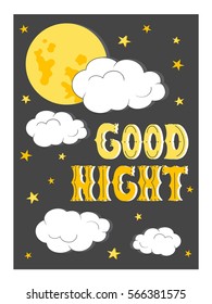 Hand drawn illustration with moon, clouds and lettering. Colorful background vector. Good night, poster design. Backdrop with english text