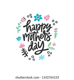 Hand drawn illustration for mother's day with lettering and flowers