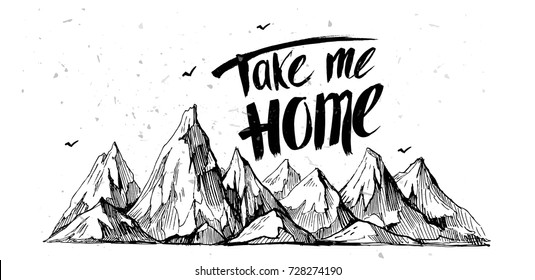 Hand drawn illustration with mountains and motivation quote.  Great for prints, cards.