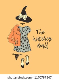 Hand drawn illustration Outfit Woman and Quote. Creative ink art work. Actual vector drawing Season Wear. Artistic isolated Halloween look and text: The Witches Ball