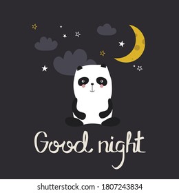 Hand drawn illustration with panda, moon, stars and lettering. Colorful cute background vector. Good night, poster design. Backdrop with english text, animal, sky. Funny card, phrase