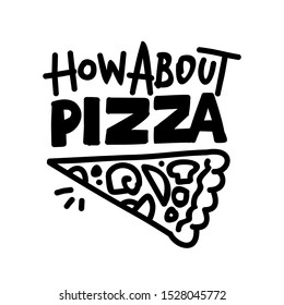 Hand drawn illustration, pizza time, pizza theme, card, banner, label