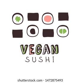 Hand drawn illustration sea food and quote. Creative ink art work Asian dinner. Actual vector drawing sushi roll and text