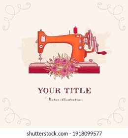 Hand drawn illustration of sewing machine and flowers