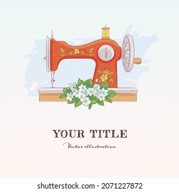 Hand drawn illustration of sewing machine and flowers