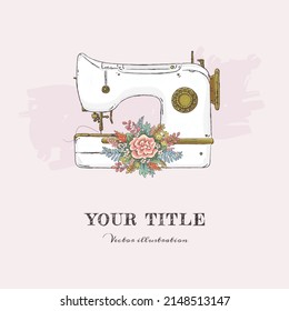 Hand drawn illustration of sewing machine and flowers