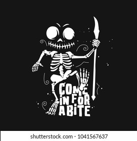 Hand drawn illustration of skeleton posing, text, tshirt print, vector illustration